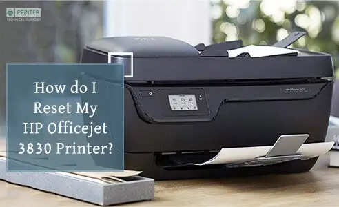 Reset HP Officejet 3830 Printer