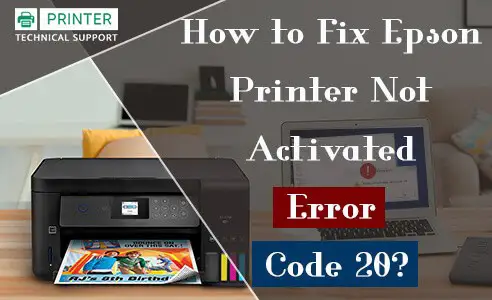 Fix Epson Printer not Activated Error Code 20