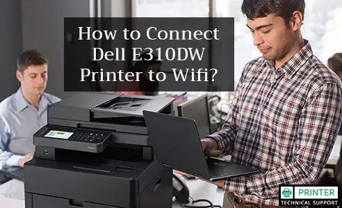 Connect Dell E310DW Printer to Wifi