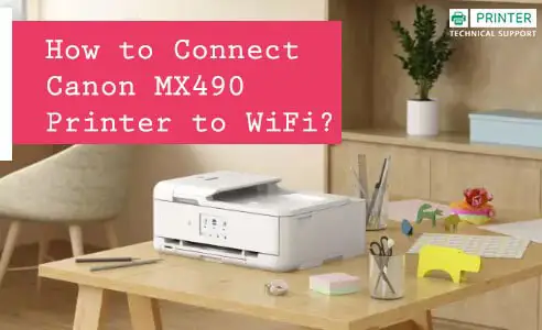 Connect Canon MX490 Printer to WiFi