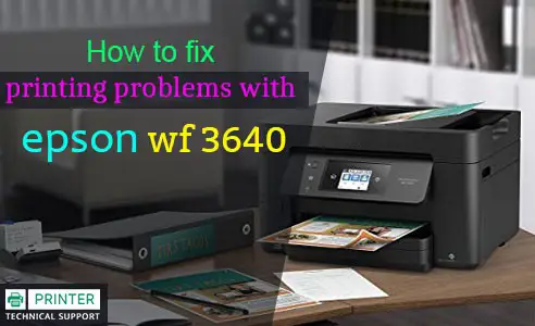 epson wf-3640 troubleshooting