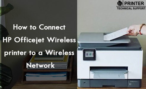 Connect HP Officejet Wireless printer to a Wireless Network