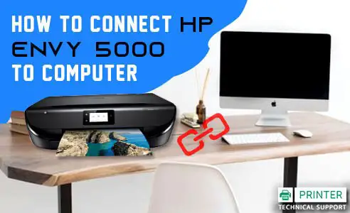how to connect hp envy 5000 to computer