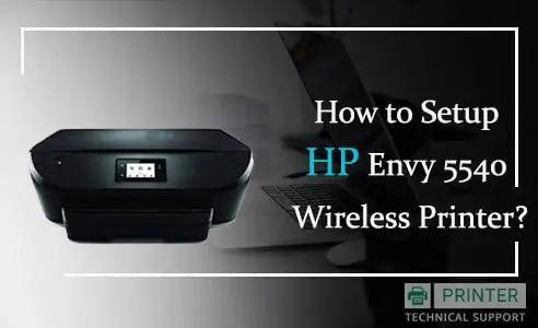 setup hp envy 5540 wireless printer