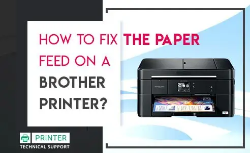 how do i fix the paper feed on my brother printer?