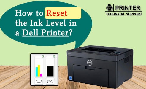 How to Reset the Ink Level in a Dell Printer | Printer Technical Support