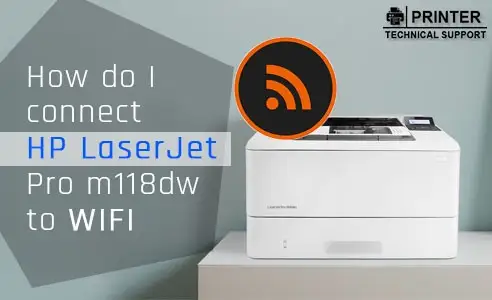 connect hp laserjet pro m118dw to wifi
