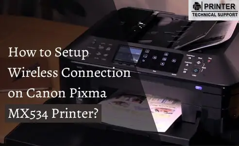  Canon MX534 Wireless Setup