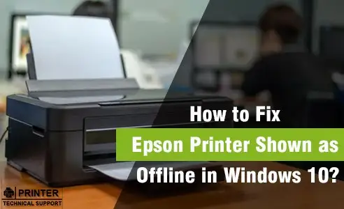 Epson printer shown as offline in windows 10