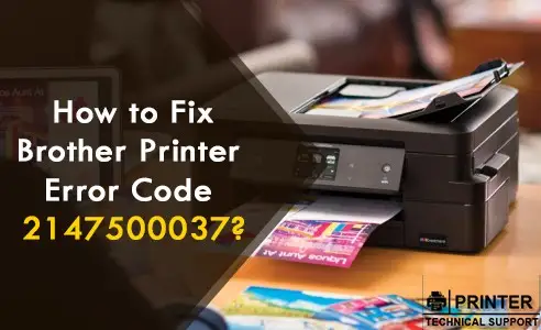 Fix Brother Printer Error Code 2147500037