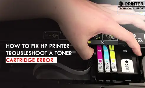 FIX HP PRINTER TROUBLESHOOT A TONER CARTRIDGE ERROR