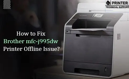 Fix Brother mfc-j995dw Printer Offline Issue