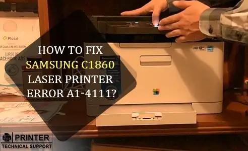 Samsung C1860 Printer Error a1-4111