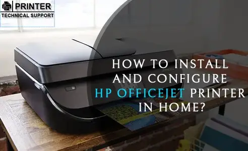 Install and Configure HP OfficeJet Printer in Home