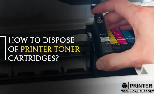 Dispose of Printer Toner Cartridges
