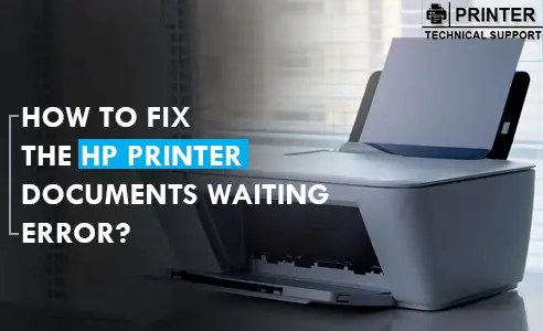 Fix the HP Printer Documents Waiting Error