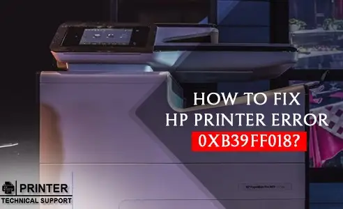 Fix HP Printer Error 0xb39ff018
