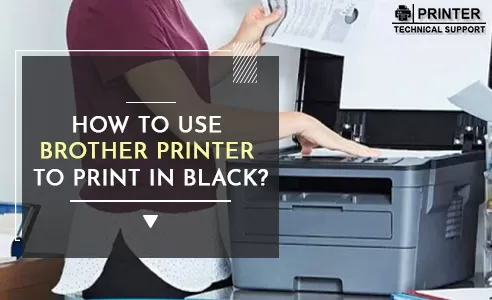 brother printer print black and white only