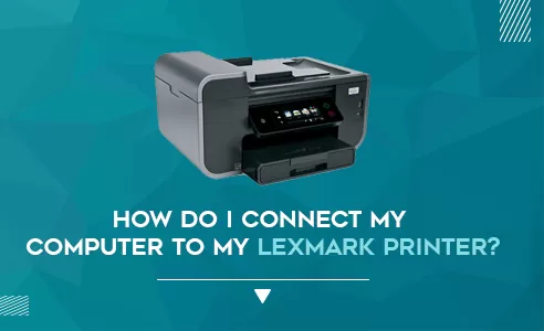 connecting lexmark printer to laptop