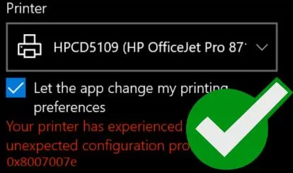 Printer has Experienced an Unexpected Configuration Problem 0x8007007e
