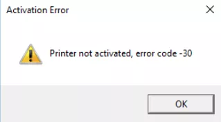 Fix the Printer not Activated, Error Code -30 Messag