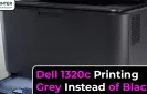 Dell 1320c Printing Grey Instead of Black