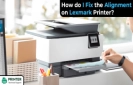 How do I Fix the Alignment on Lexmark Printer?