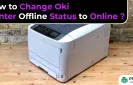 How to Change Oki Printer Offline Status to Online?