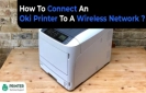 How To Connect An Oki Printer To A Wireless Network?