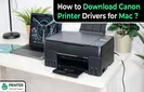 How to Download Canon Printer Drivers for Mac