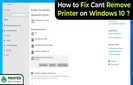 How to Fix Cant Remove Printer on Windows 10