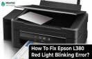 How To Fix Epson L380 Red Light Blinking Error?