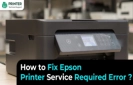 How to Fix Epson Printer Service Required Error?