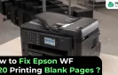 How to Fix Epson WF 7720 Printing Blank Pages?