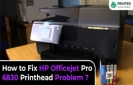 How to Fix HP Officejet Pro 6830 Printhead Problem?