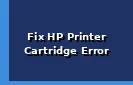 How to Fix HP Printer Cartridge Error?