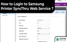How to Login to Samsung Printer SyncThru Web Service?