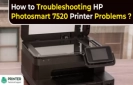 How to Troubleshooting HP Photosmart 7520 Printer Problems?