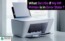What Do I Do If My HP Printer is in Error State