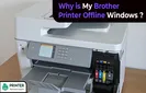 Why is My Brother Printer Offline Windows - Troubleshooting Guide
