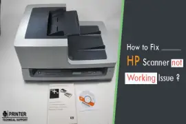 How to Fix HP Scanner Not Working Issue?