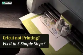 Cricut not Printing? Fix it in 5 Simple Steps