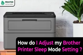 How do I Adjust my Brother Printer Sleep Mode Setting