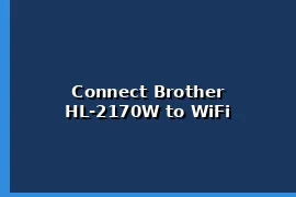 Connect Brother HL-2170W to WiFi