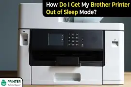 How To Get Your Brother Printer Out of Sleep Mode?