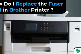 How Do I Replace the Fuser Unit in Brother Printer?