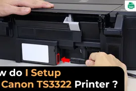 How do I Setup My Canon TS3322 Printer?
