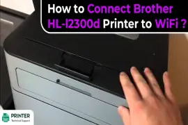 How to Connect Brother HL-l2300d Printer to WiFi?