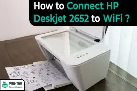How to Connect HP Deskjet 2652 to WiFi?