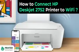 How to Connect HP Deskjet 2752 Printer to WiFi?